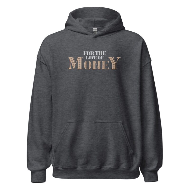 For The Love Of Money