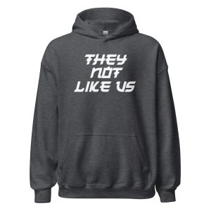 They Not Like Us