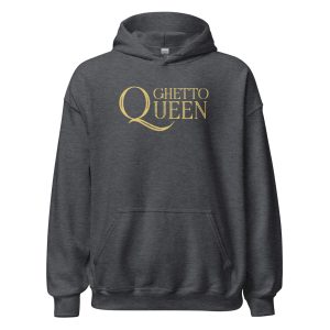 Ghetto Queen Unisex Hoodie