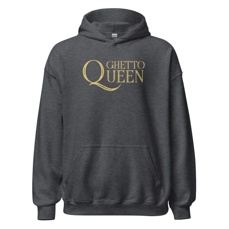Ghetto Queen Unisex Hoodie