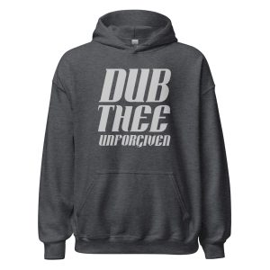 Dub Thee Unforgiven Unisex Hoodie