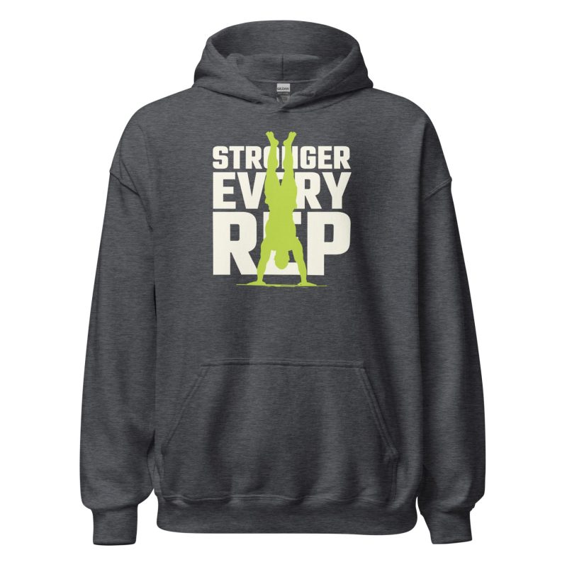 Stronger Every Rep Unisex Hoodie