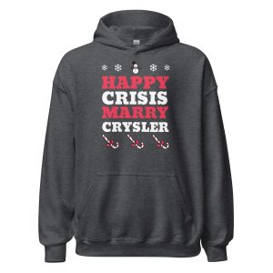 Happy Crisis Merry Chrysler Unisex Hoodie