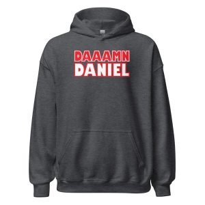 Damn Daniel Unisex Hoodie