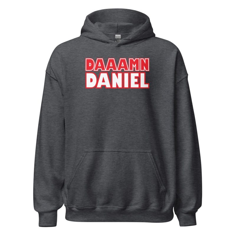 Damn Daniel Unisex Hoodie