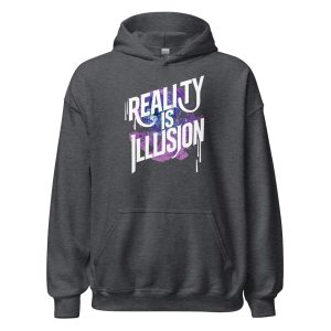 Reality is Illusion Unisex Hoodie