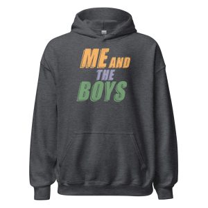 Me and the Boys Unisex Hoodie