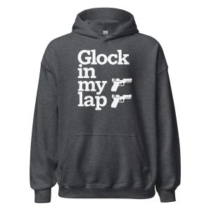 Glock in My Lap Unisex Hoodie