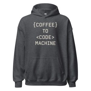 Coffee to Code Machine Unisex Hoodie