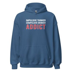 Impulsive Thinker Compulsive Drinker Addict