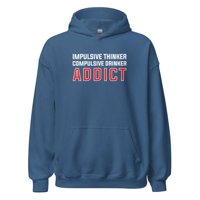 Impulsive Thinker Compulsive Drinker Addict