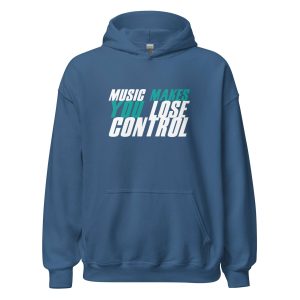 Music Makes You Lose Control