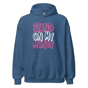 Stand on My Money