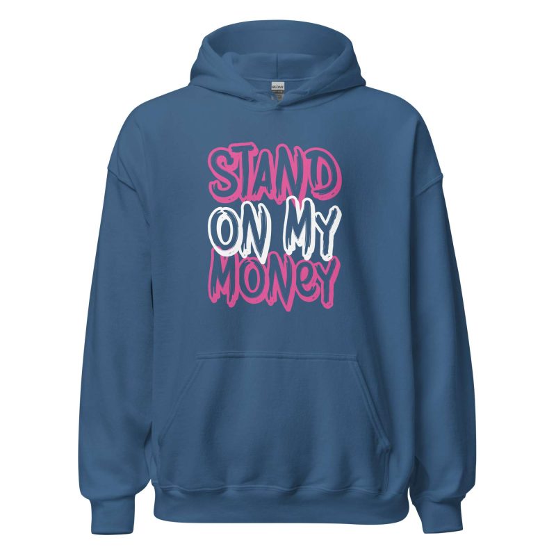 Stand on My Money