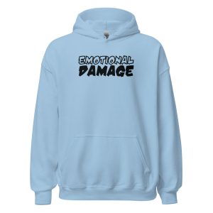 Emotional Damage Unisex Hoodie