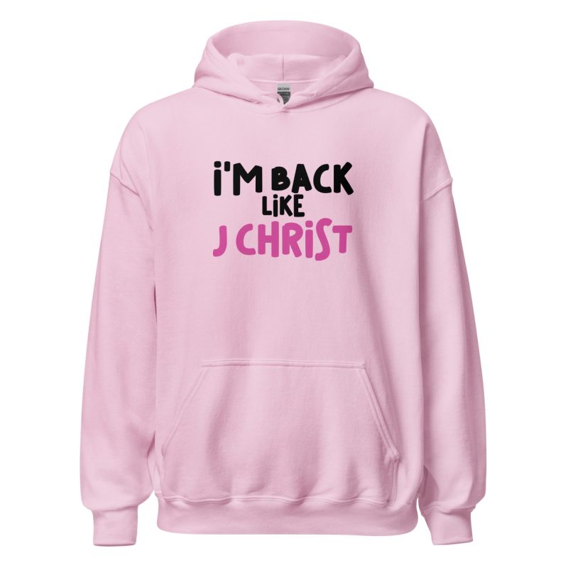 I'm Back Like J Christ