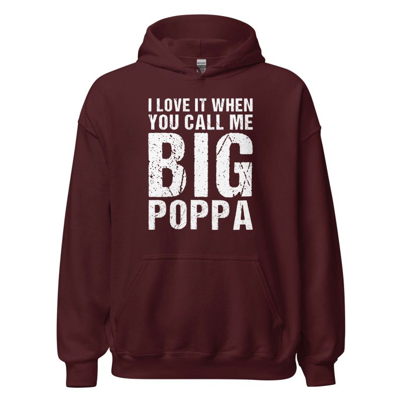 I Love It When You Call Me Big Poppa