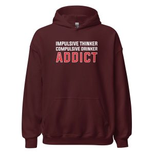 Impulsive Thinker Compulsive Drinker Addict