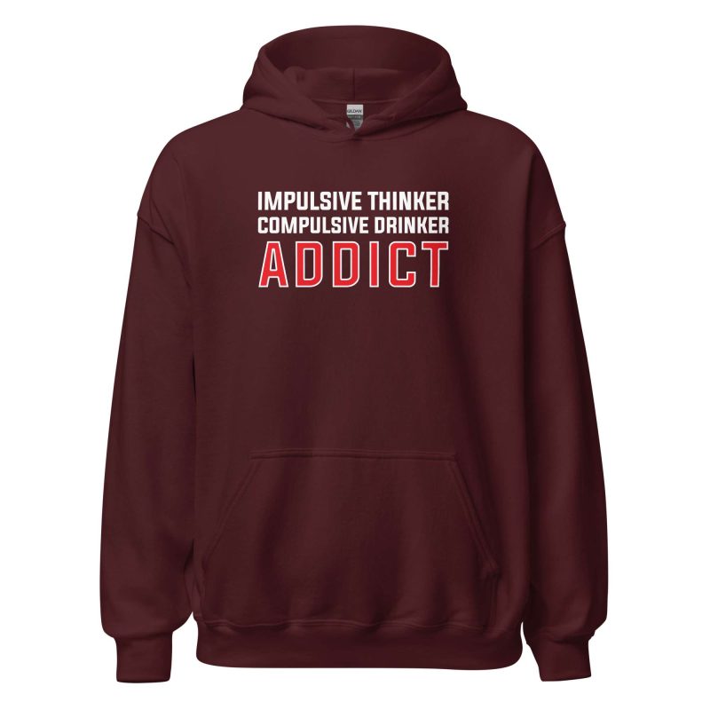 Impulsive Thinker Compulsive Drinker Addict