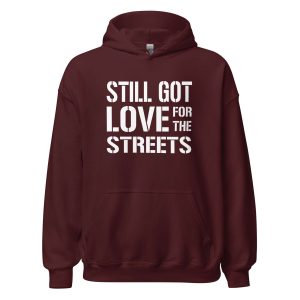 unisex-heavy-blend-hoodie-maroon-front-64b3148cc48b6.jpg Still Got Love for the Streets
