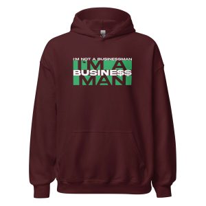I'm Not A Businessman I'm A Business Man