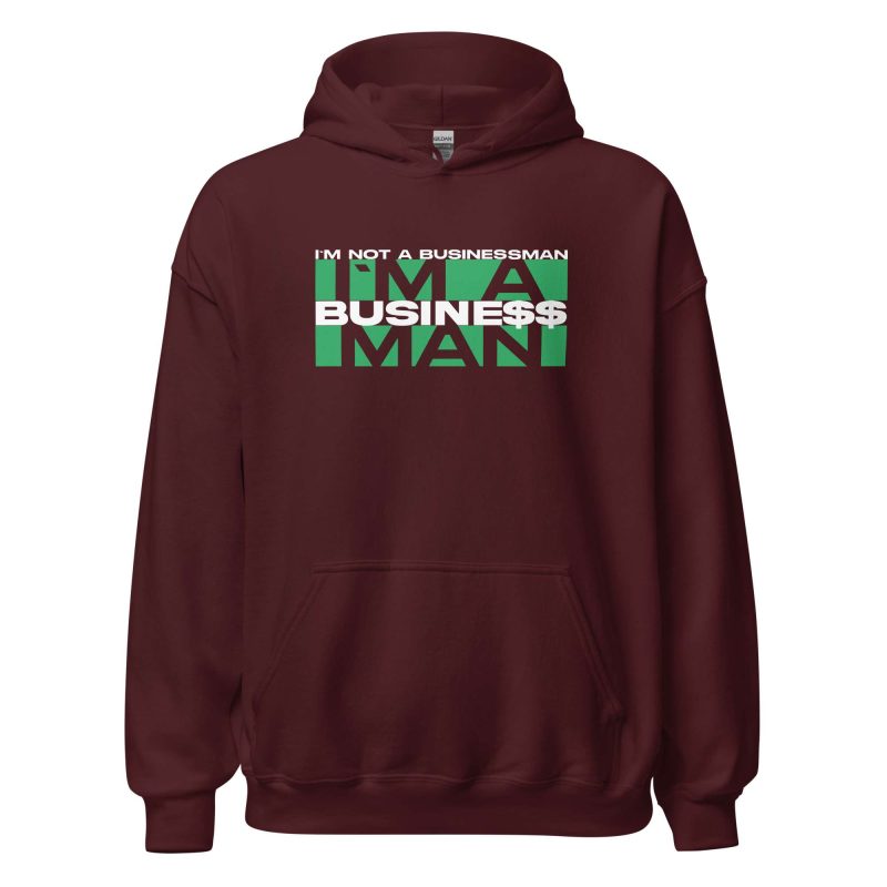 I'm Not A Businessman I'm A Business Man