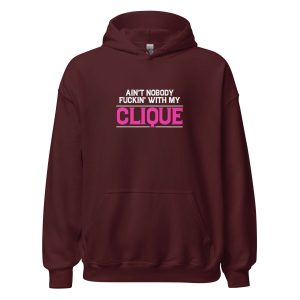 Ain't Nobody Fuckin With My Clique