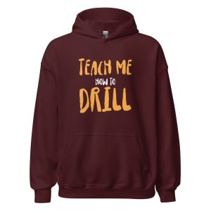 Teach Me How to Drill