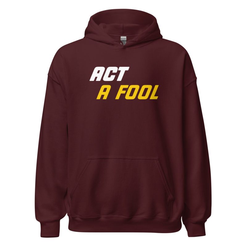 Act A Fool