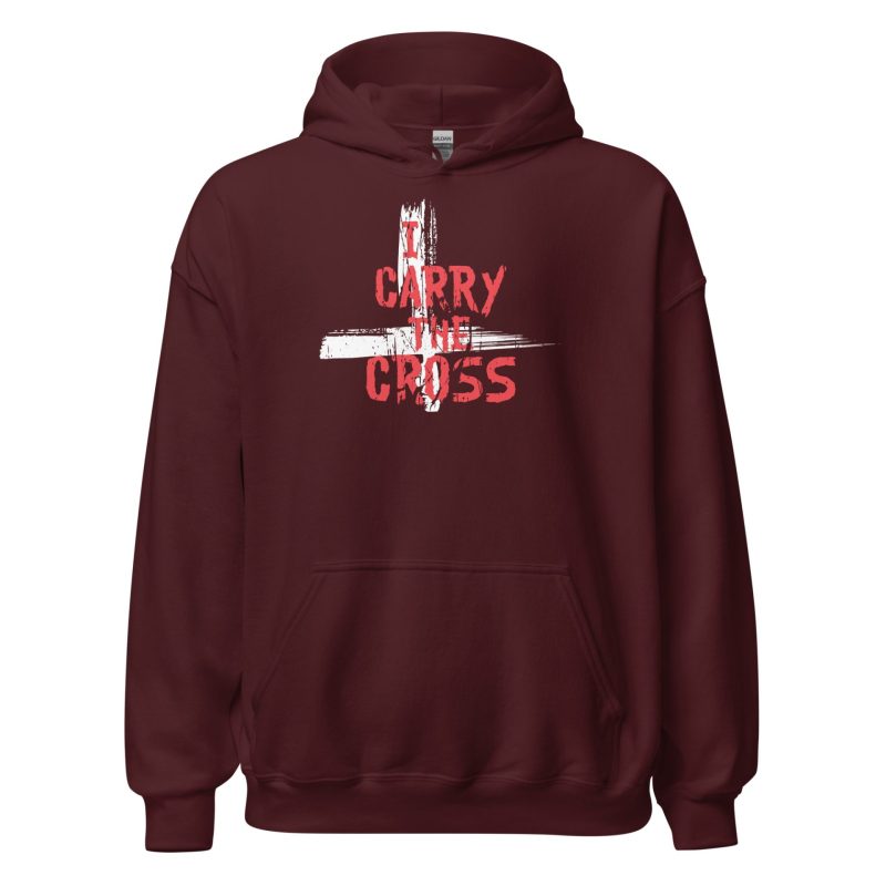 I Carry The Cross Unisex Hoodie