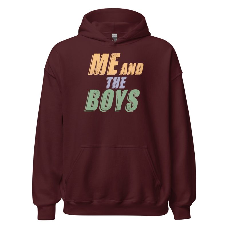 Me and the Boys Unisex Hoodie