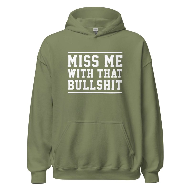Miss Me With That Bullshit