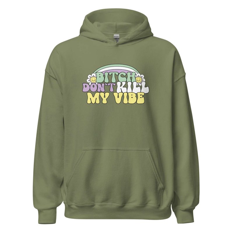 Bitch Don't Kill My Vibe