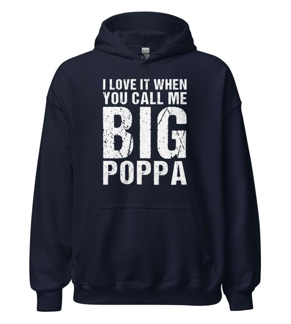 I Love It When You Call Me Big Poppa