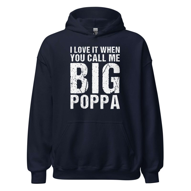 I Love It When You Call Me Big Poppa