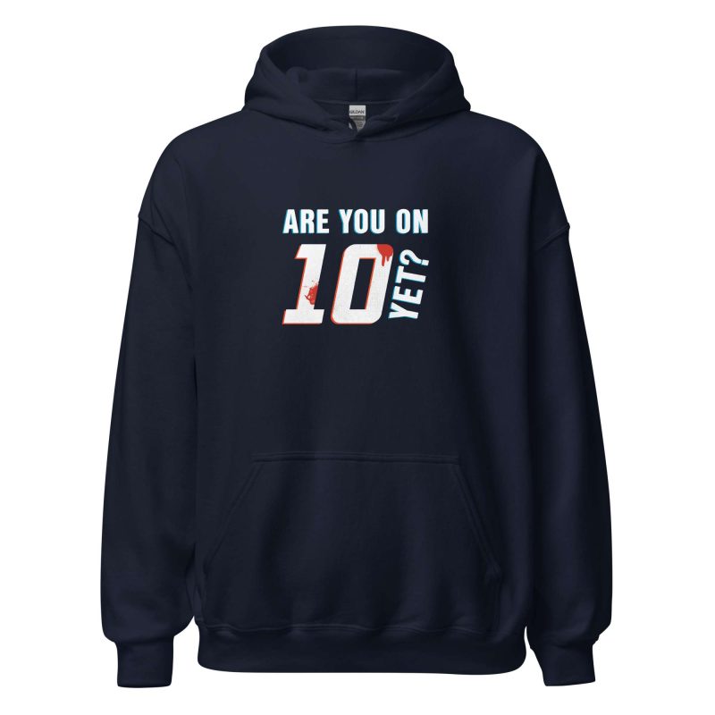 Are You On Ten Yet?
