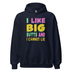 I Like Big Butts And I Cannot Lie