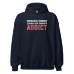 Impulsive Thinker Compulsive Drinker Addict