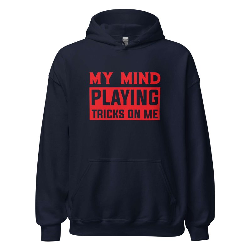 My Mind Playing Tricks on Me