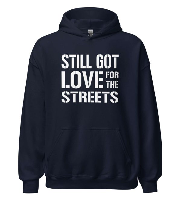 Still Got Love for the Streets