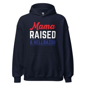 Mama Raised a Hellrazor