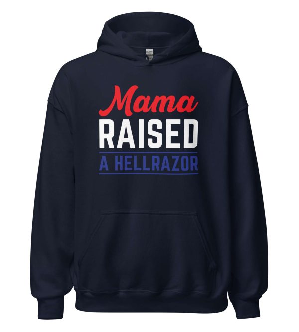 Mama Raised a Hellrazor