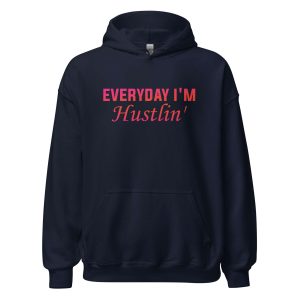 Everyday I'm Hustlin
