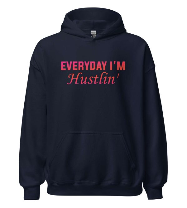 Everyday I'm Hustlin