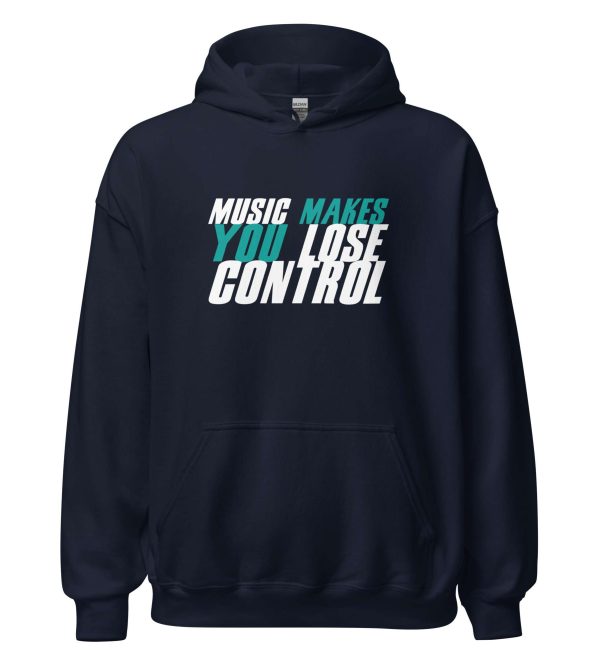 Music Makes You Lose Control