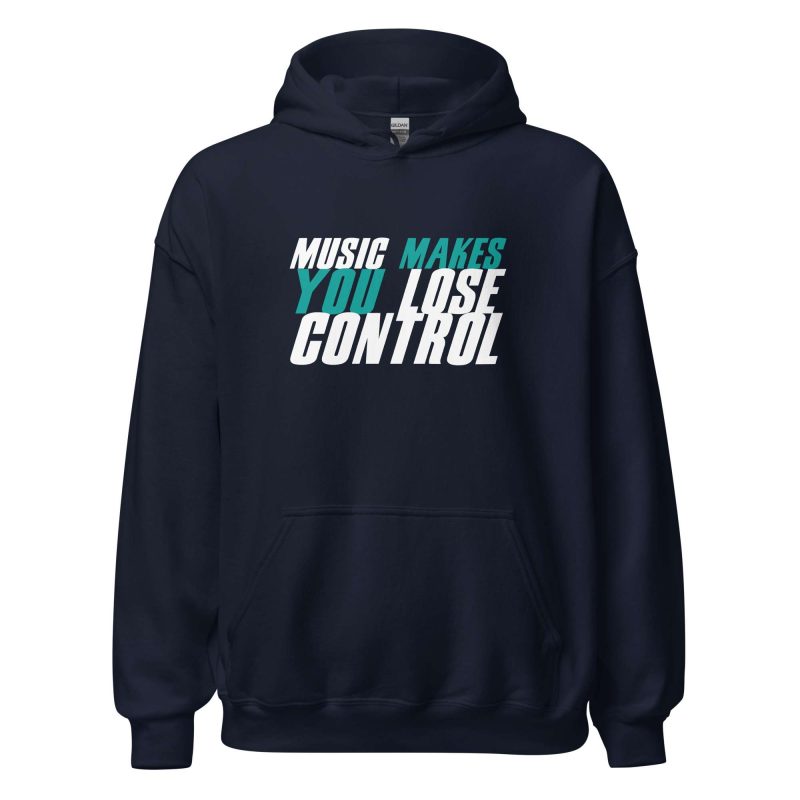 Music Makes You Lose Control