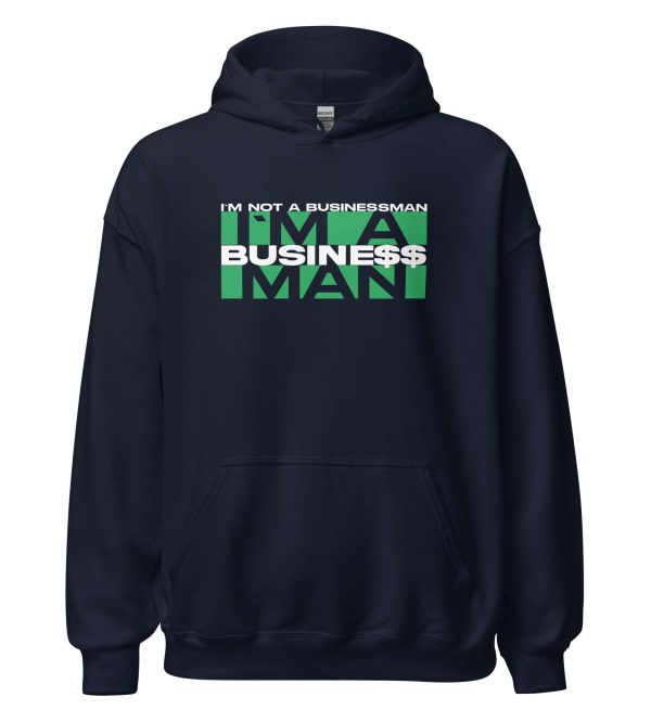 I'm Not A Businessman I'm A Business Man