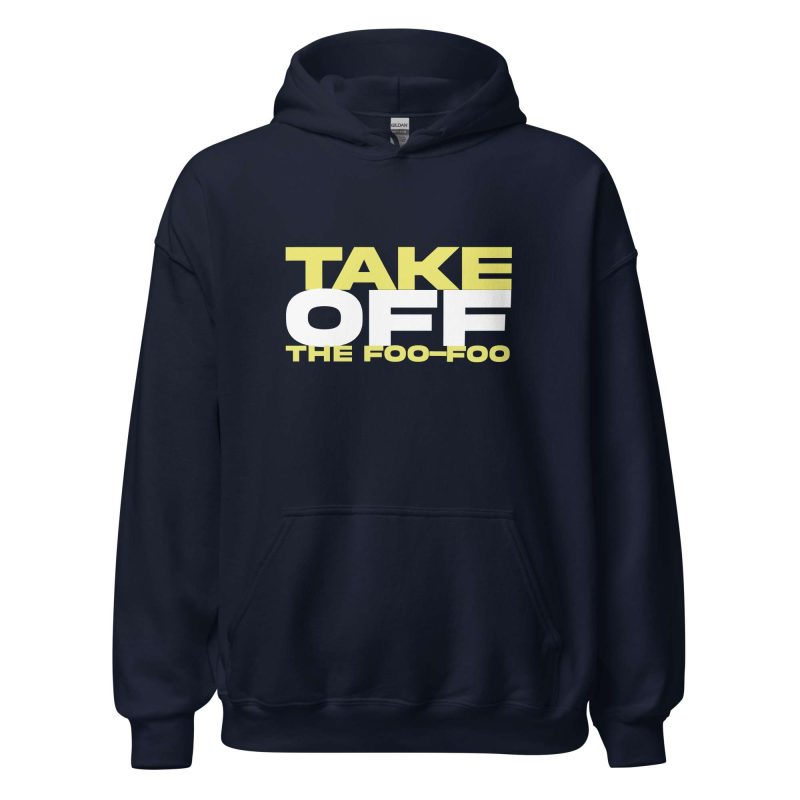 Take Off The Foo-Foo