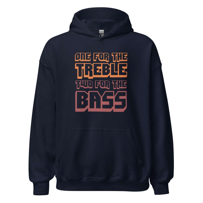 One For The Treble Two For The Bass