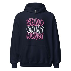 Stand on My Money